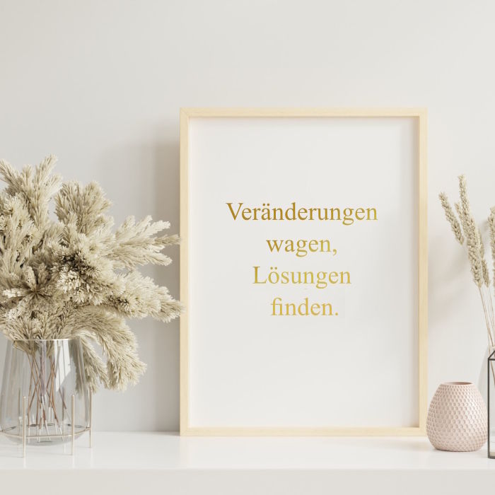 Bild mit Spruch "Veränderungen wagen, Lösungen finden"